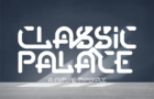 CLASSIC PALACE - Futuristic Font