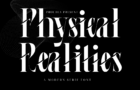 Physical Realities Font