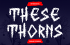 These Thorns - Horror Font