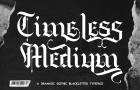 Timeless Medium - Blackletter Font